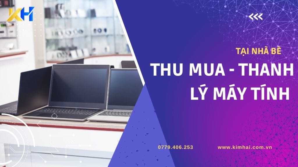 thu mua laptop cũ nhà bè