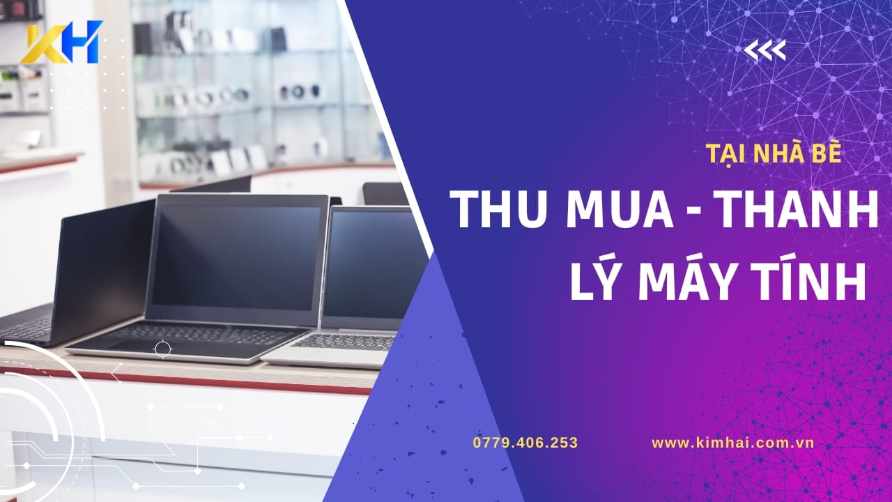 thu mua laptop cũ nhà bè